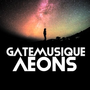 GateMusique – Aeons (Original Mix) Mp3 Download