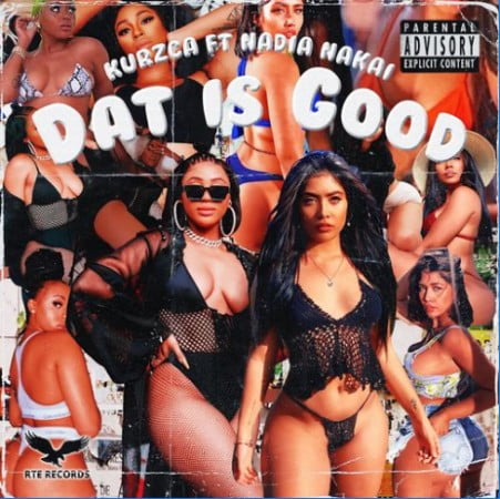 Kurzca – Dat Is Good Ft. Nadia Nakai Mp3 Download