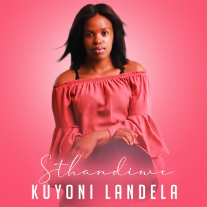Sthandiwe – Kuyoni Landela (Original Mix) Mp3 Download