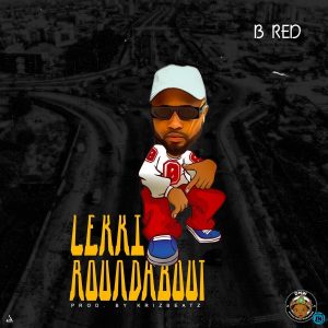 B-Red – Lekki Roundabout