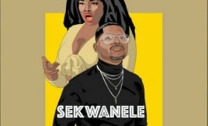 Shuga Cane – Sekwanele ft. Rethabile Khumalo