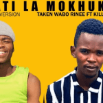 Taken Wabo Rinee – Lebati La Mokhukhu Ft. Killer Wow Mp3 Download