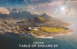 EP: Dwson – Table of Dreams