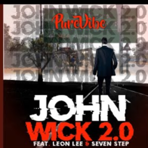 PureVibe ft Leon Lee & Seven Step – John Wick 2.0