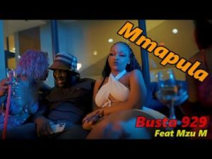 Busta 929 ft Mzu M – Mmapula