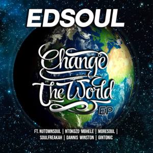 EP: Edsoul – Change the World Mp3 Download