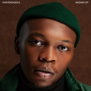 Karyendasoul & BlaQRhythm – Imizamo Ft. Nana Atta & Teezy Musician Mp3 Download