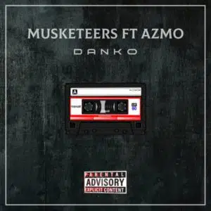 Musketeers – Danko Ft. Azmo Mp3 Download