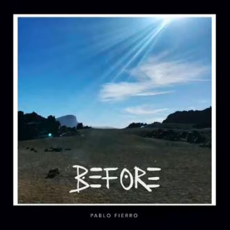 Pablo Fierro – Before Mp3 Download