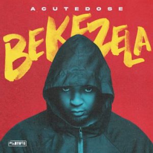 AcuteDose ft Mhaw Keys – O’phutile Matsogo