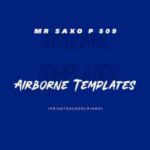 Mr Saxo P 509 – Airborne Templates (Private School Piano)