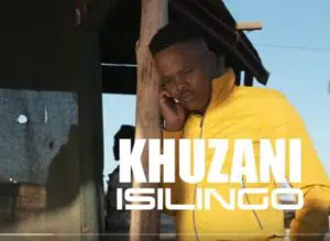 Khuzani Mpungose – Isilingo Mp3 Download
