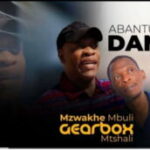 Mzwakhe Mbuli & Gearbox Mtshali – Abantu abana Dankie (Official Audio)