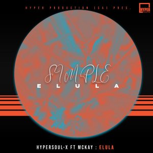 HyperSOUL-X, McKay – Elula (Radio Edit) Mp3 Download
