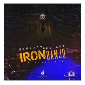 Pa Ama, Nomzamo – Iron Banjo (Revange Mix) Mp3 Download