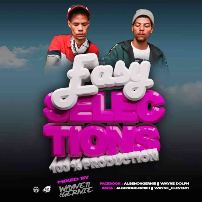 Wayne11 & Gernie – Easy Selections Mix Mp3 Download