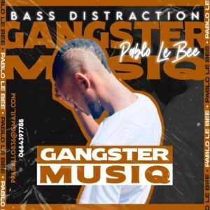 Pablo Lee Bee – Gangster MusiQ