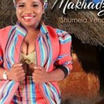 Makhadzi – Ni Do Vhona Mutshato