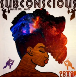 Musiq Mo – Subconscious (Original Mix)