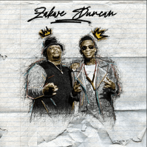 Zakwe & Duncan – Everytime Ft. Beast & Supreme