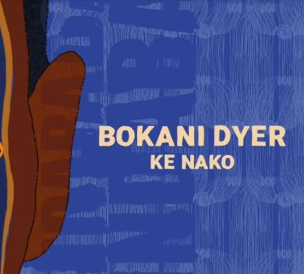 Bokani Dyer – Ke Nako Mp3 Download