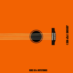 Kuks SA & Hotstrings – Jaivane (PSP Mix) Mp3 Download