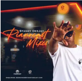 Stanky DeeJay – Pianocast Mix 20
