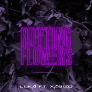 Luka, Xabizo – Rotting Flowers (Tea White Enchanted Remix)