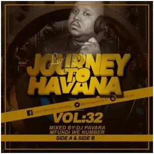 Dj Pavara – Journey to Havana Vol 32 Mix Mp3 Download