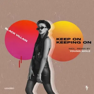 Black Villain – Keep On Keeping On (Original Mix) Mp3 Download