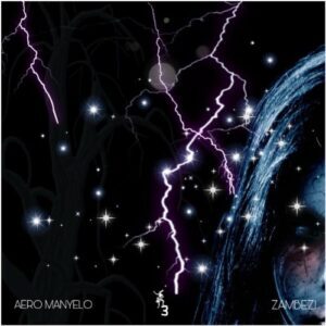 Aero Manyelo – In The Evening