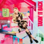 Meghan Trainor – Takin’ It Back