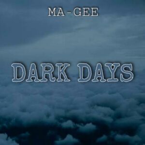 Ma-Gee – Dark Days (Amapiano Hit)