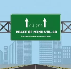 DJ Ace – Peace of Mind Vol 50 (Long Distance Slow Jam Mix)