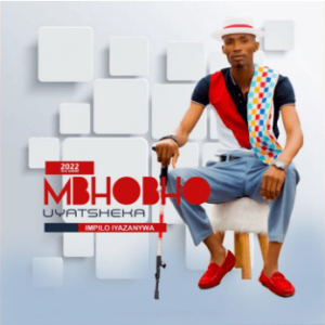 Mbhobho uyatsheka – Iyangakithi lento ft Sandile Ndlela Mp3 Download
