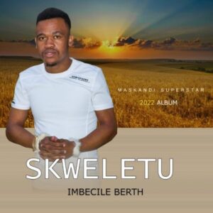 Skweletu – Kwangoma Mp3 Download
