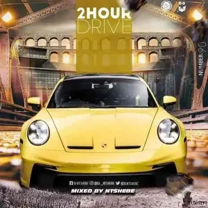Ntshebe – 2 Hour Drive Episode 90 Mix Mp3 Download
