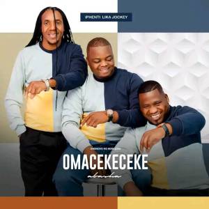 Omacekeceke Abasha – Uyimbuzi Babomncane ft Igcokama Elisha