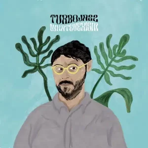 Turbojazz – Whateverism