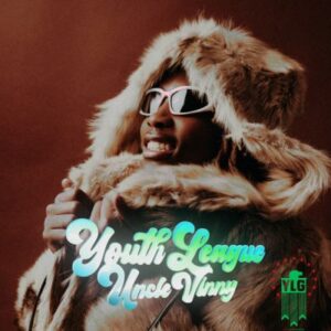 Uncle Vinny – Youth League Mp3 Download