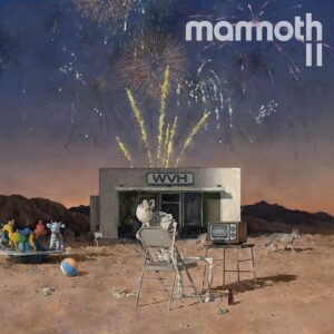 Mammoth WVH – Better Than You