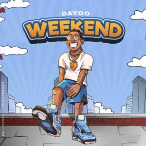 Dayoo – Weekend