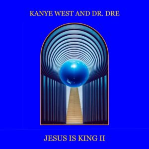 Kanye West & Dr. Dre – God Is