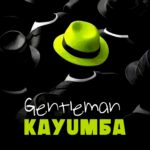 Kayumba – Gentleman