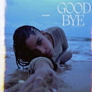 Nohemy – Goodbye