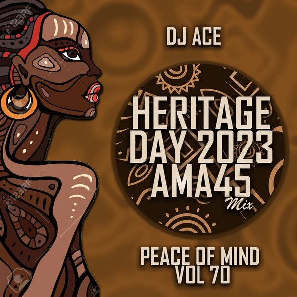 DJ Ace – Peace of Mind Vol. 70 (Heritage Day 2023 Ama45 Mix) Mp3 Download