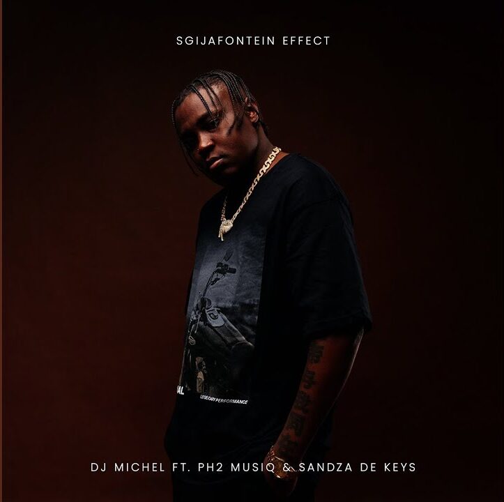 DJ Michel Ft. Ph2 Musiq & Sandza De Keys – Sgijafontein Effect Mp3 Download