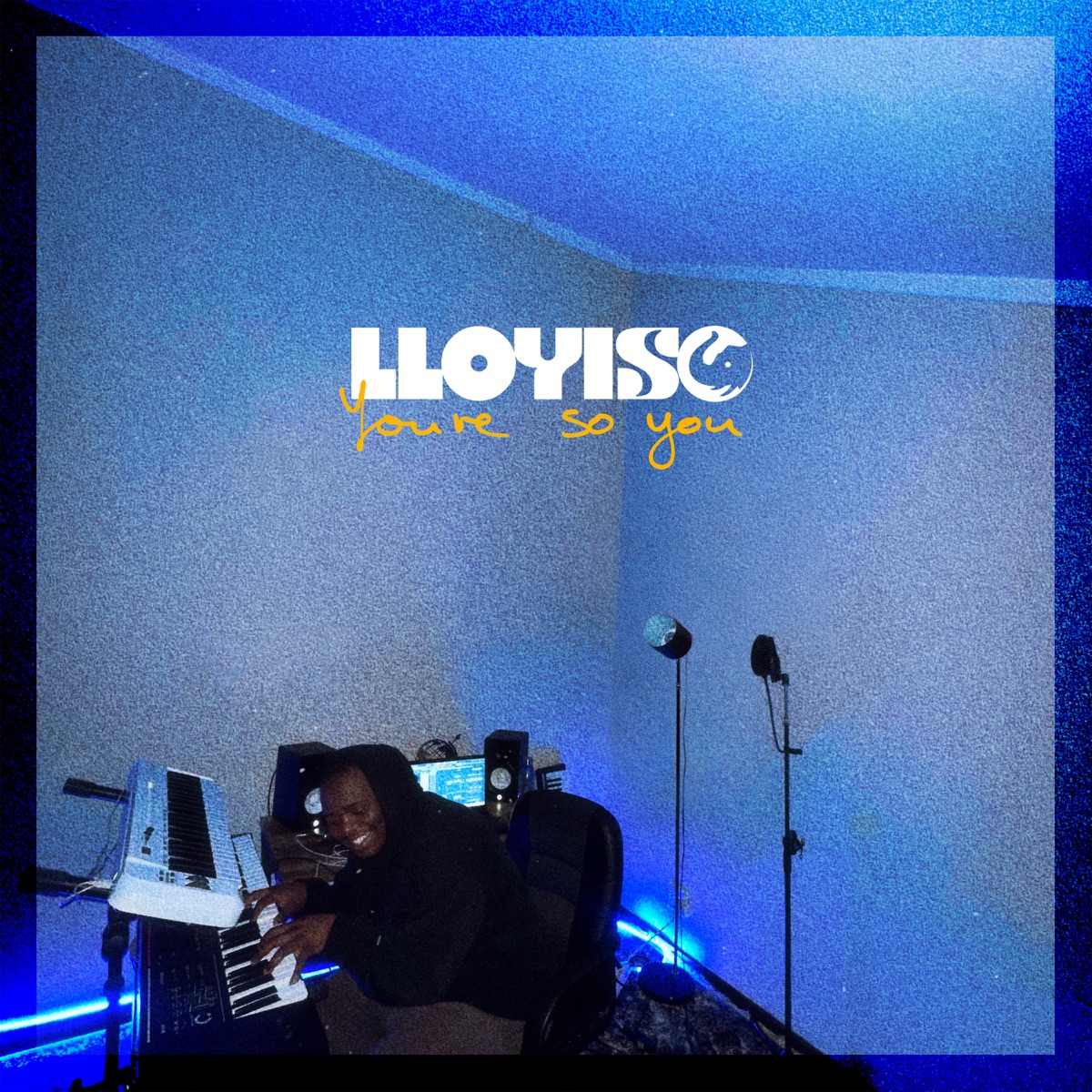 Lloyiso – You’re So You Mp3 Download