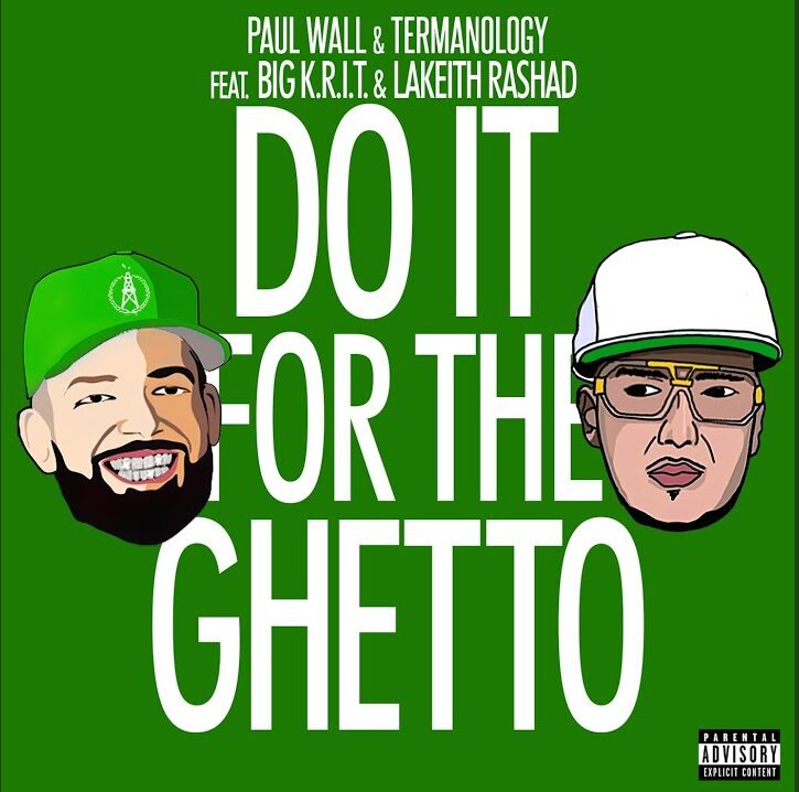 Paul Wall & Termanology Ft. Big K.R.I.T. & Lakeith Rashad – Do It For The Ghetto Mp3 Download