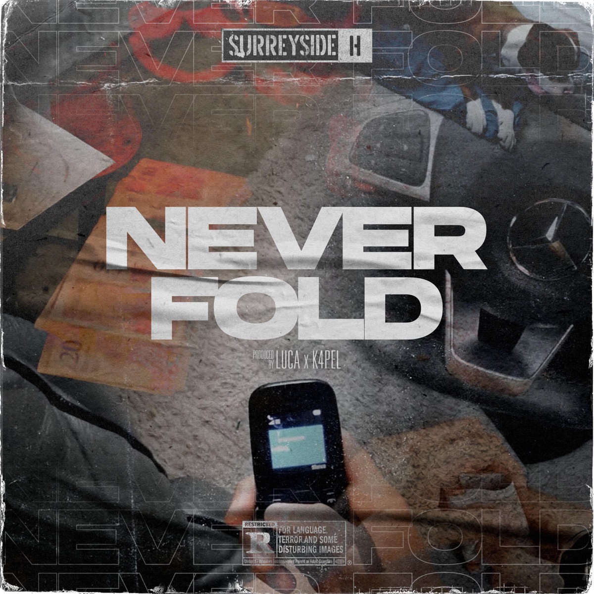 SurreySide H – Never Fold Mp3 Download
